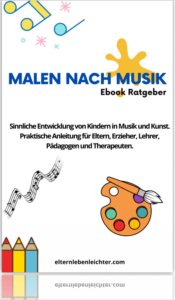 Malen nach Musik – Kindererziehung – Eltern leben leichter